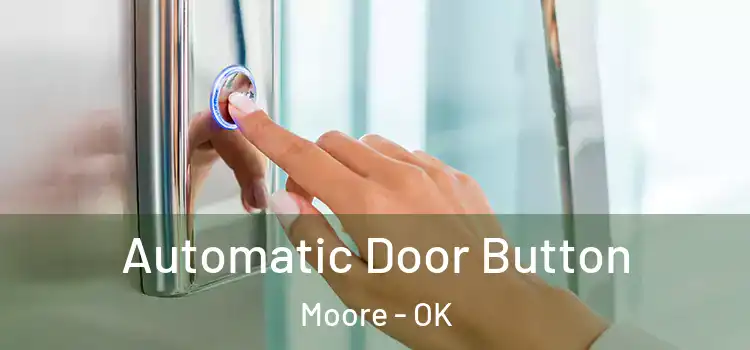 Automatic Door Button Moore - OK