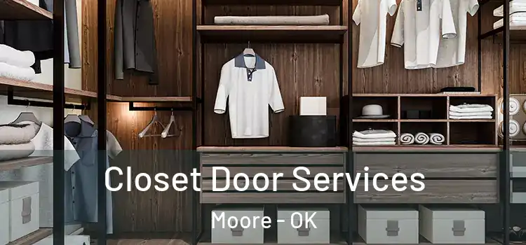 Closet Door Services Moore - OK