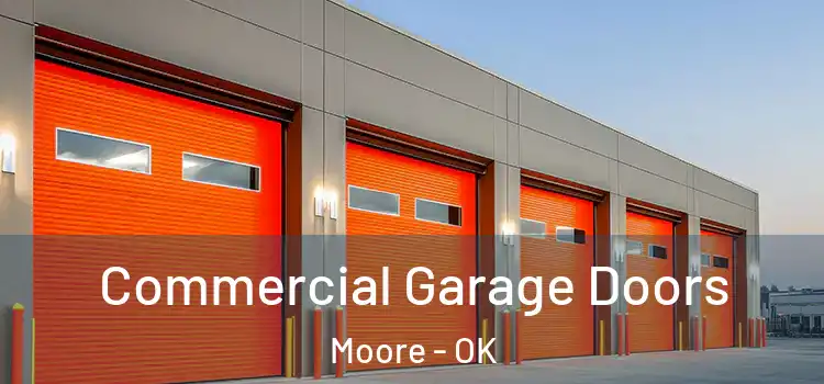  Commercial Garage Doors Moore - OK