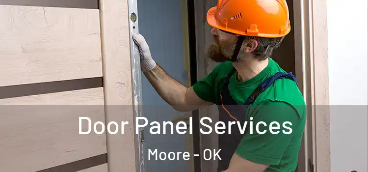 Door Panel Services Moore - OK