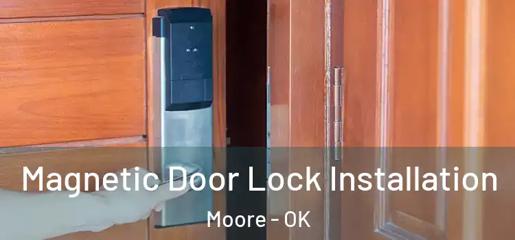  Magnetic Door Lock Installation Moore - OK