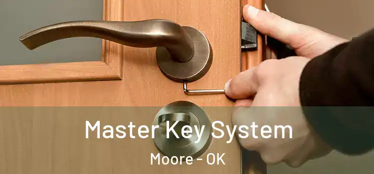 Master Key System Moore - OK