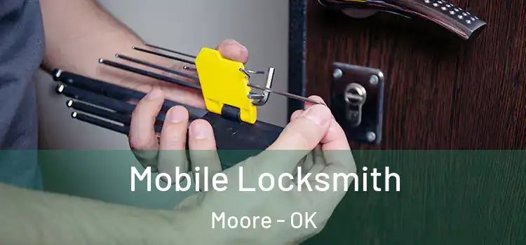 Mobile Locksmith Moore - OK