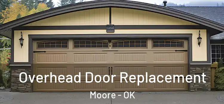  Overhead Door Replacement Moore - OK