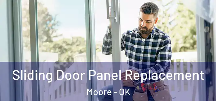  Sliding Door Panel Replacement Moore - OK
